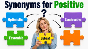 Synonyms for Positive