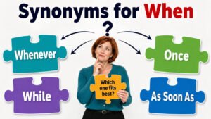 Synonyms for When