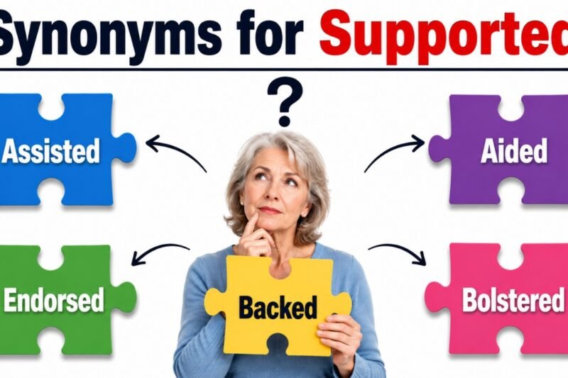 36+ Synonyms for Supported: Meaning, Examples & Best Uses